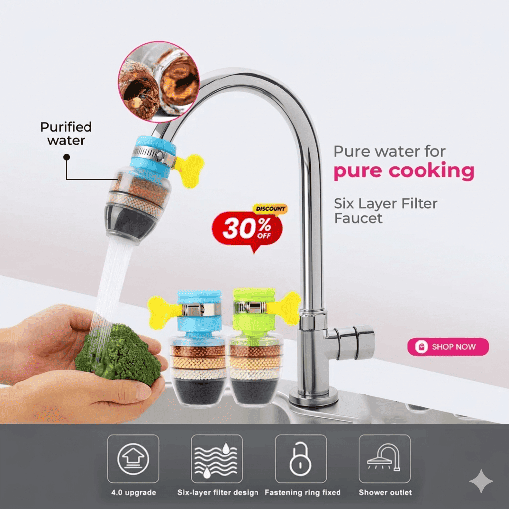 Six Layer Filter Faucet